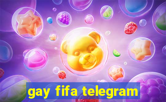 gay fifa telegram