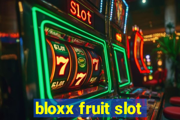 bloxx fruit slot