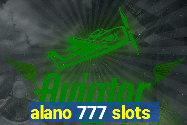 alano 777 slots