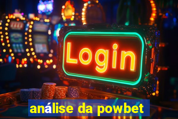 análise da powbet