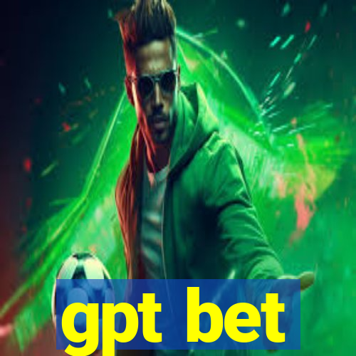 gpt bet