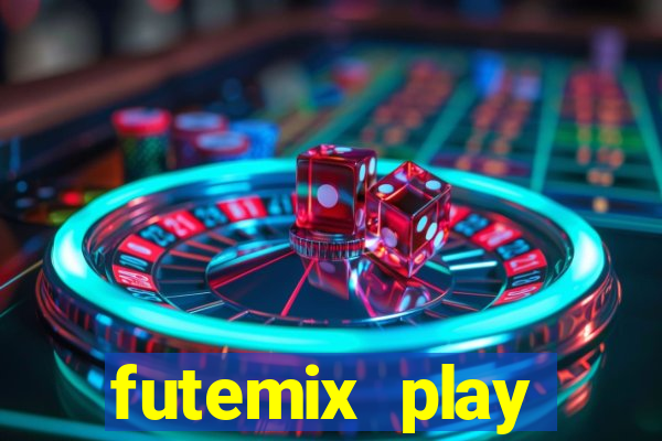 futemix play futebol ao vivo