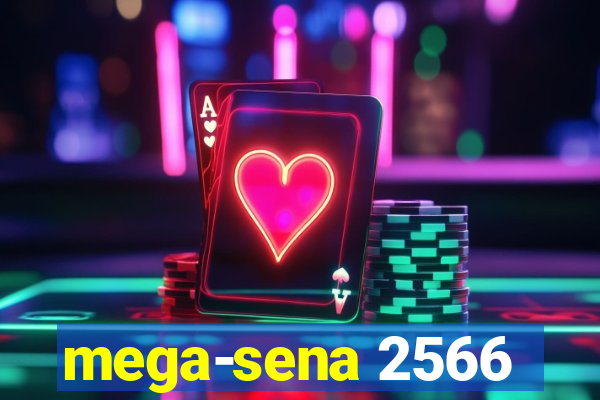 mega-sena 2566