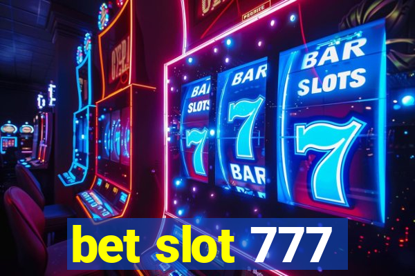 bet slot 777