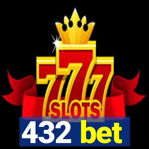 432 bet