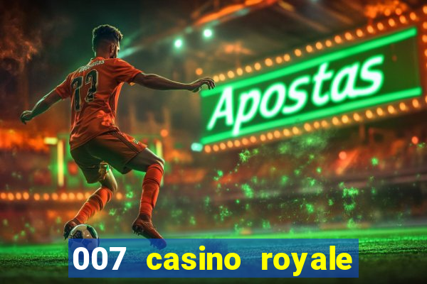 007 casino royale legendado em ingles