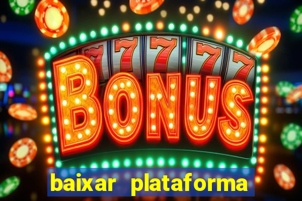 baixar plataforma 234 vip