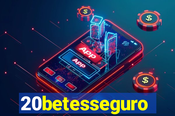 20betesseguro