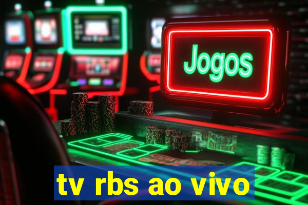 tv rbs ao vivo