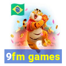 9fm games