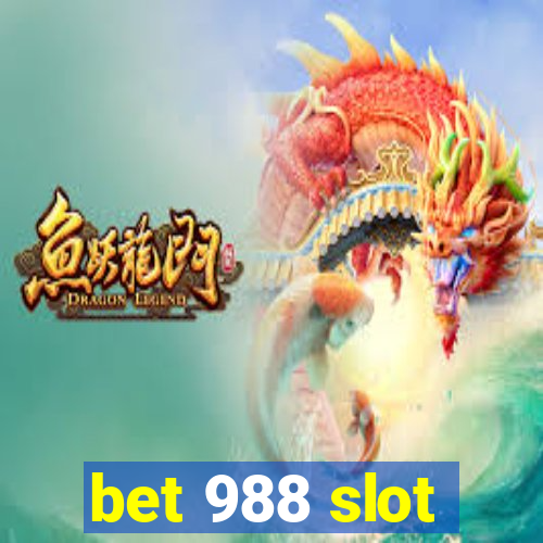 bet 988 slot