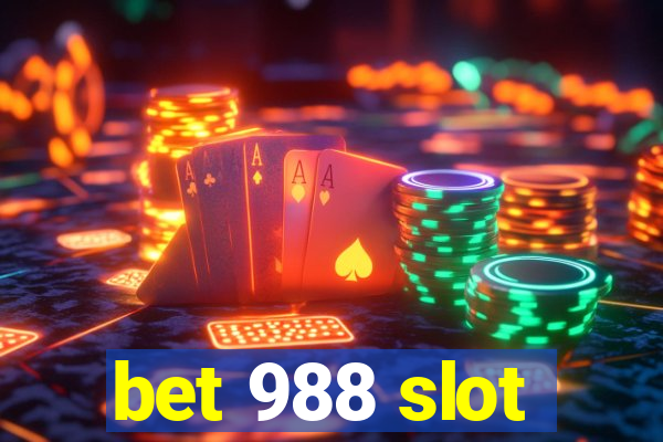 bet 988 slot