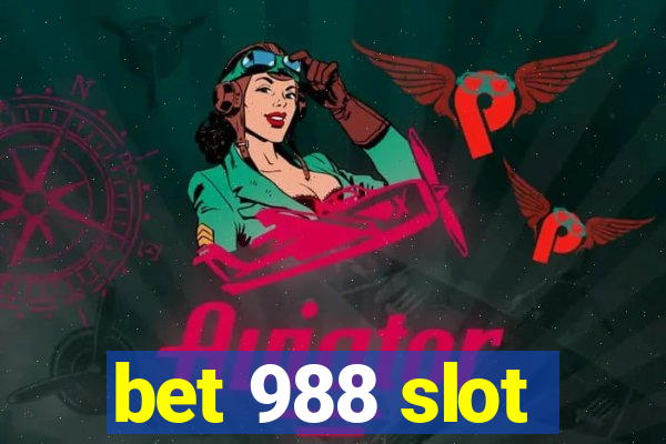 bet 988 slot