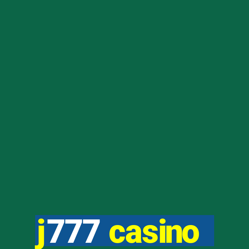 j777 casino