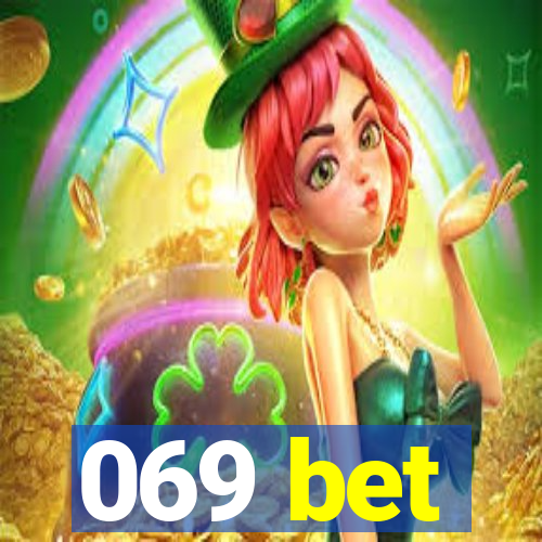 069 bet