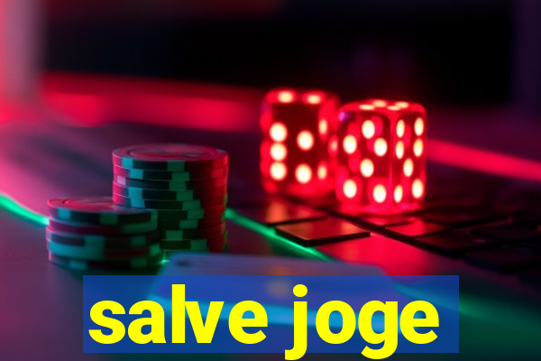 salve joge