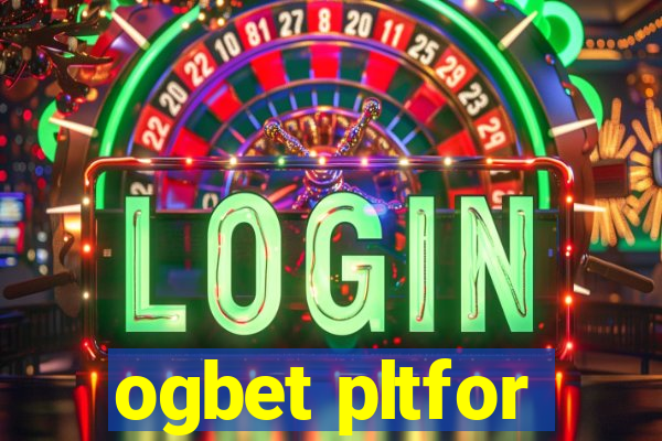 ogbet pltfor