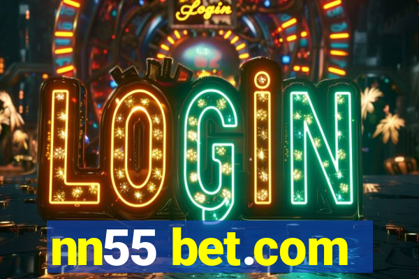 nn55 bet.com