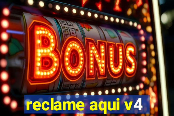 reclame aqui v4