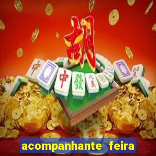 acompanhante feira de santana