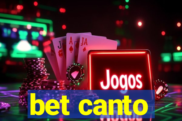 bet canto