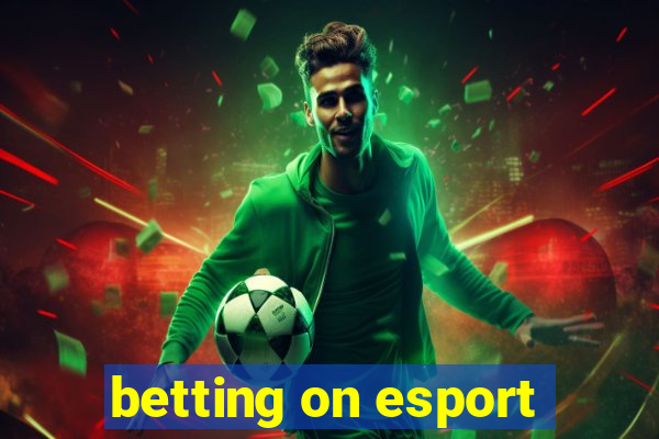 betting on esport