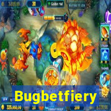 Bugbetfiery