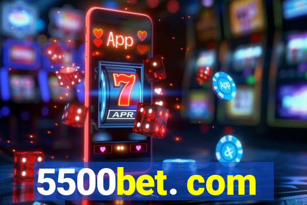 5500bet. com