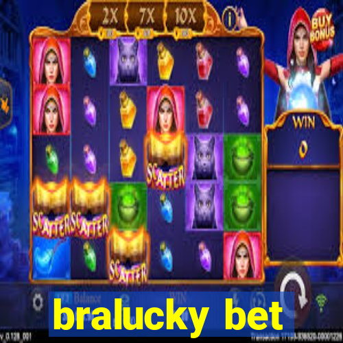 bralucky bet