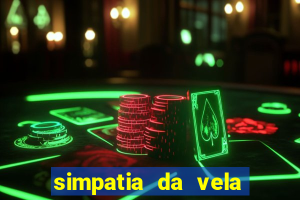 simpatia da vela para afastar rival