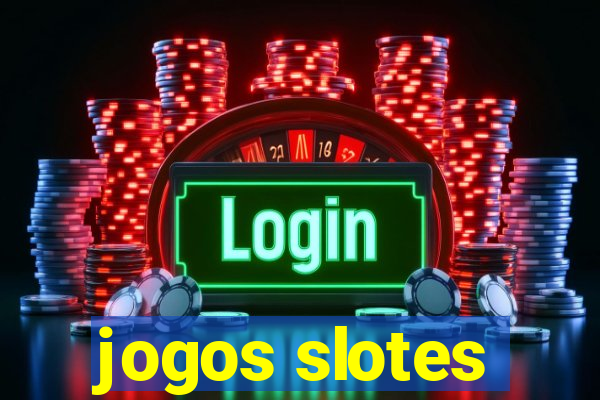 jogos slotes