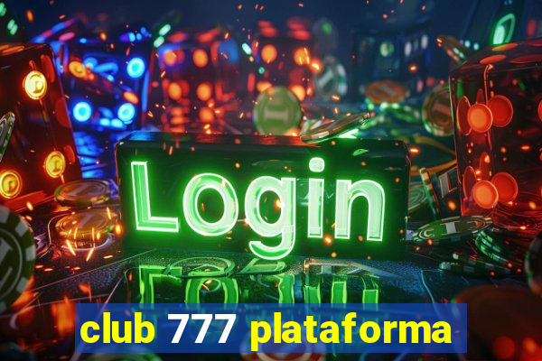 club 777 plataforma