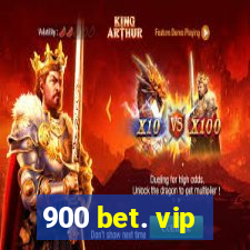 900 bet. vip