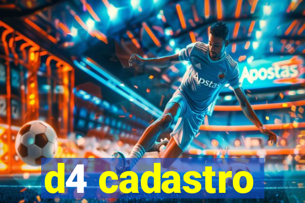 d4 cadastro