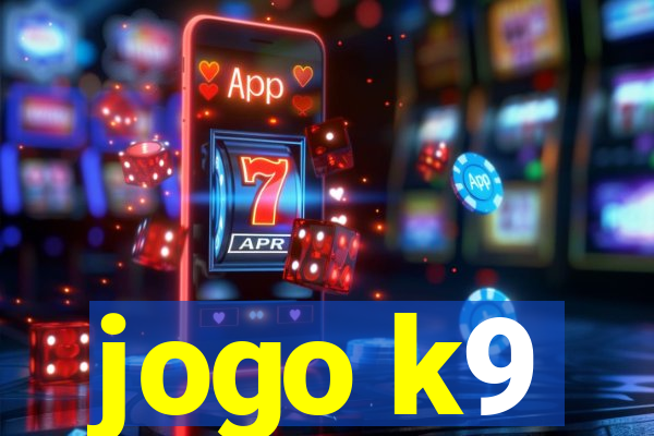 jogo k9