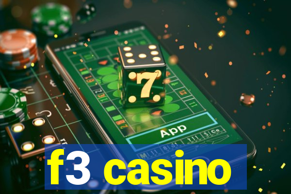 f3 casino