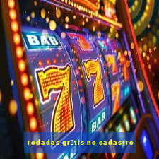 rodadas gr谩tis no cadastro