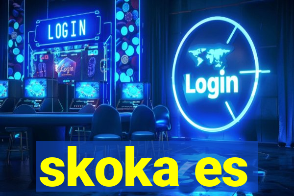 skoka es