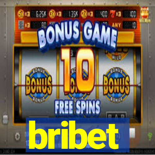 bribet