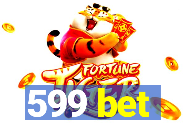 599 bet