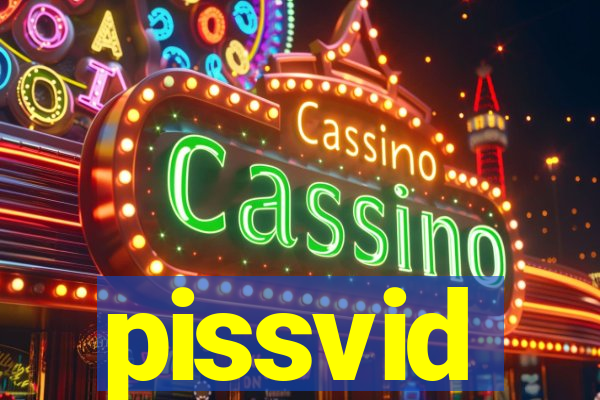 pissvid