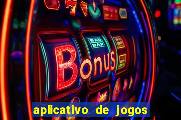 aplicativo de jogos que da bonus no cadastro