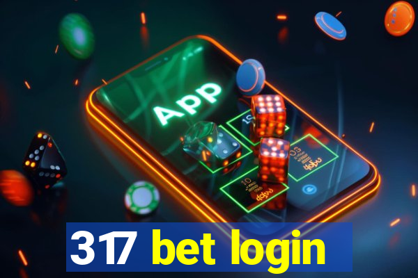 317 bet login