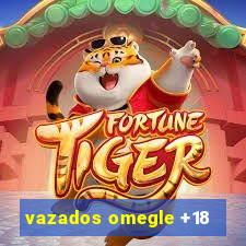 vazados omegle +18