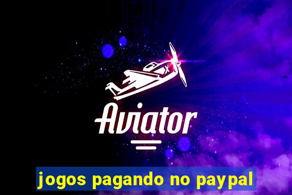 jogos pagando no paypal