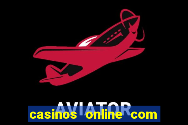 casinos online com bonus de registo