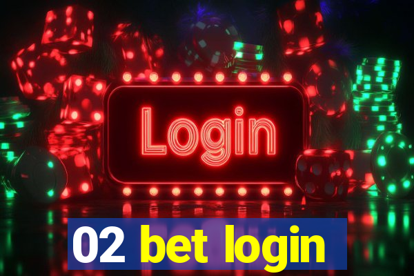 02 bet login