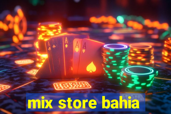 mix store bahia