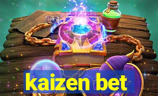 kaizen bet