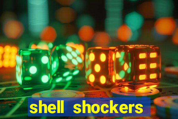 shell shockers unblocked links